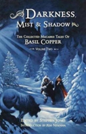 Darkness, Mist and Shadow