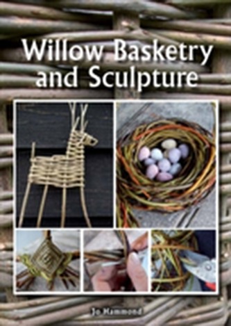 Willow Basketry and Sculpture