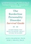 The Borderline Personality Disorder Survival Guide