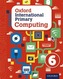 Oxford International Primary Computing: Student Book 6