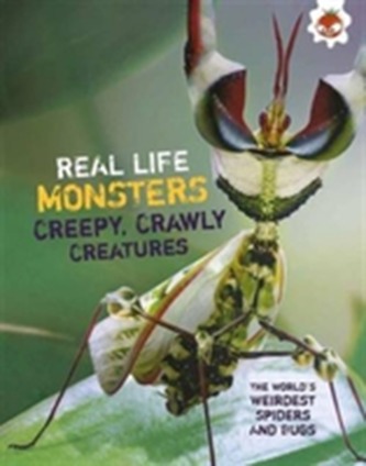 Real Life Monsters Creepy Crawly Creatures