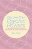 Discover Your Psychic Powers