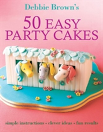 50 Easy Party Cakes