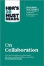 HBR's 10 Must Reads on Collaboration (with featured article Social Intelligence and the Biology of Leadership, by Dani