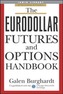 The Eurodollar Futures and Options Handbook