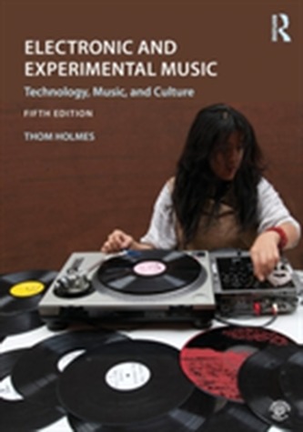 Electronic and Experimental Music