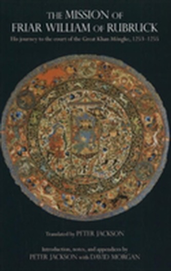 The Mission of Friar William of Rubruck