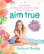Aim True