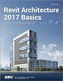 Revit Architecture 2017 Basics