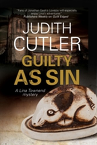 Guilty as Sin: A Lina Townend Antiques Mystery
