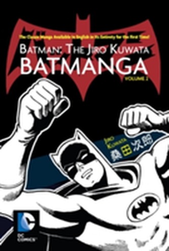 Batman The Jiro Kuwata Batmanga Vol. 2