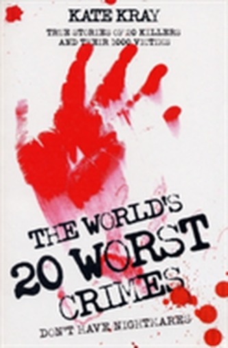 World's Top Twenty Worst Crimes
