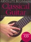 Absolute Beginners : Classical Guitar