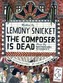 The Composer Is Dead