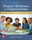 Human Relations in Organizations: Applications and Skill Building