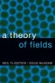A Theory of Fields