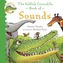 The Selfish Crocodile Book of Sounds