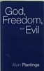 God, Freedom and Evil