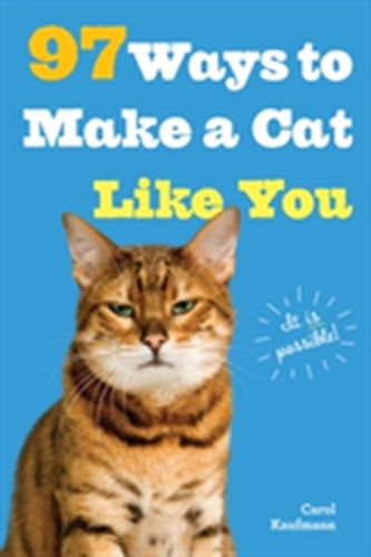 97 Ways To Make A Cat Like You