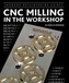 CNC Milling in the Workshop