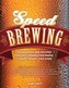 Speed Brewing