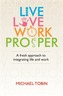 Live, Love, Work, Prosper