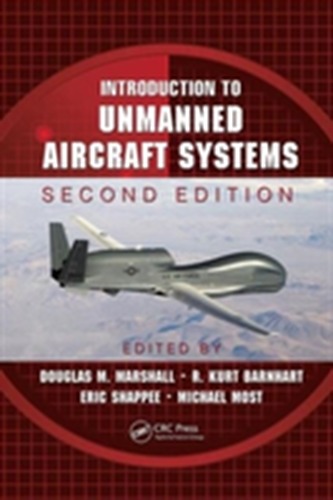 Introduction to Unmanned Aircraft Systems, Second Edition