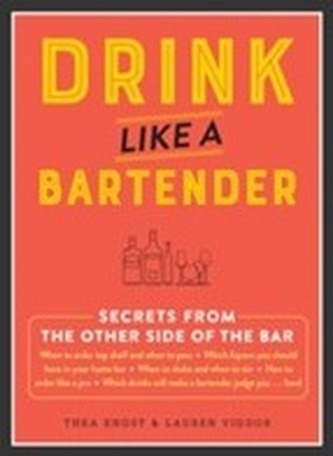 Drink Like a Bartender