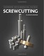 Screwcutting