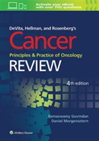 DeVita, Hellman, and Rosenberg's Cancer, Principles and Practice of Oncology: Review