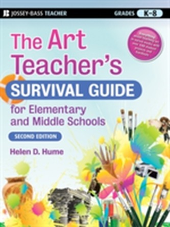 The Art Teacher's Survival Guide for Elementary and Middle Schools