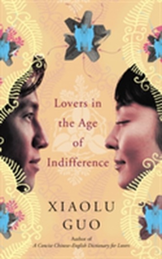 Lovers in the Age of Indifference