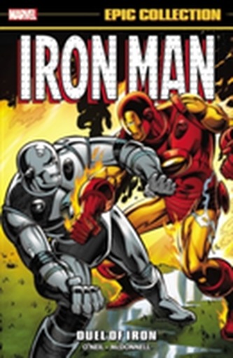 Iron Man Epic Collection: Duel Of Iron