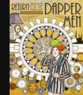 Return Of The Dapper Men