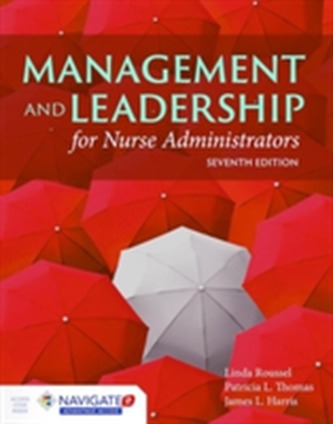 Management And Leadership For Nurse Administrators