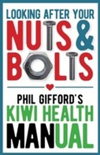Your Nuts and Bolts: A Kiwi Health Manual