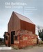 Old Buildings, New Designs