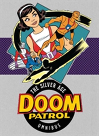 Doom Patrol The Silver Age Omnibus