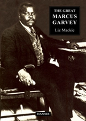 The Great Marcus Garvey