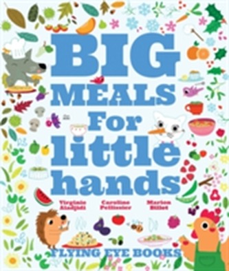 Big Meals for Little Hands