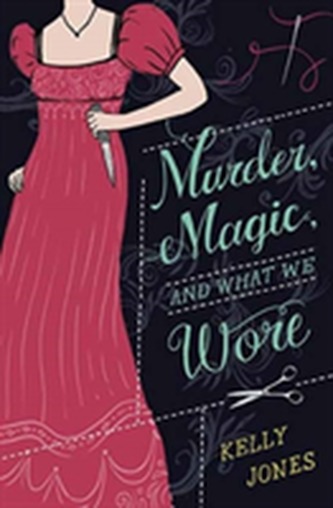 Murder, Magic, And What We Wore