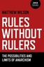 Rules without Rulers