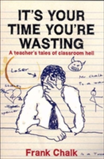 It's Your Time You're Wasting