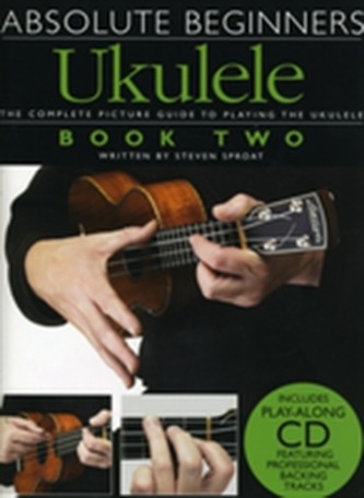 Absolute Beginners Ukulele Book 2 (Book and CD)