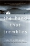 The Hand That Trembles