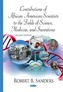 Contributions of African American Scientists to the Fields of Science, Medicine & Inventions