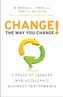 Change the Way You Change!