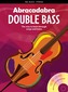 Abracadabra Double Bass book 1