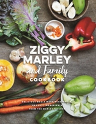 Ziggy Marley And Family Cookbook