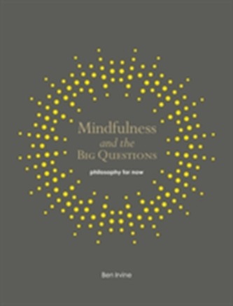 Mindfulness and the Big Questions